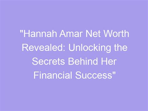 Hannah Bell's Financial Standing Revealed