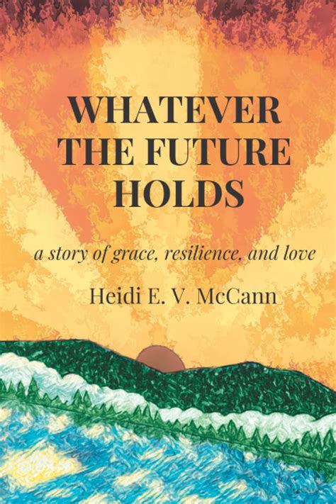 Heidi Sin: What the Future Holds