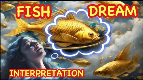 Historical and Cultural Significance of Fish in Dream Interpretation