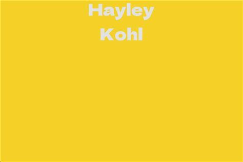 How Tall is Hayley Kohl?