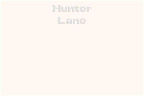 Hunter Lane's Career and Achievements