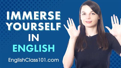 Immerse Yourself: Explore Various Ways to Surround Yourself with the English Language