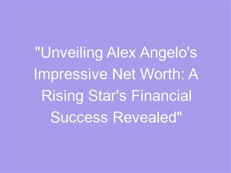 Impressive Financial Status of Angela Prive