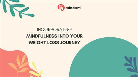 Incorporating Mindfulness in Your Weight Loss Journey