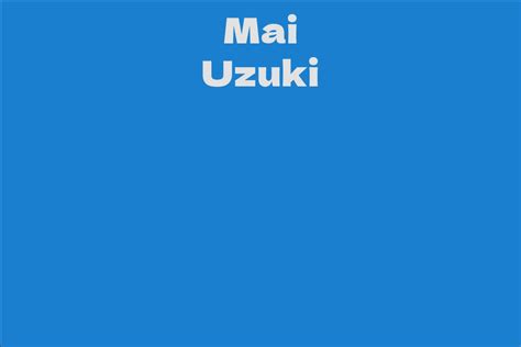 Information about Mai Uzuki's Date of Birth