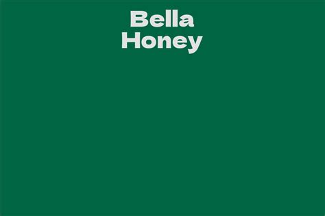 Insight into Bella Honey's Background and Early Years