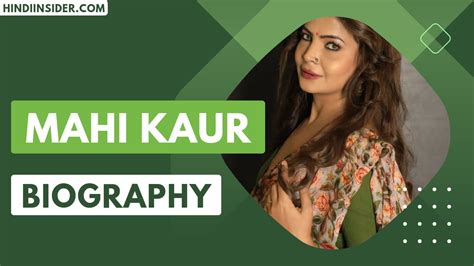 Insights into Mahi Kaur's Career Journey