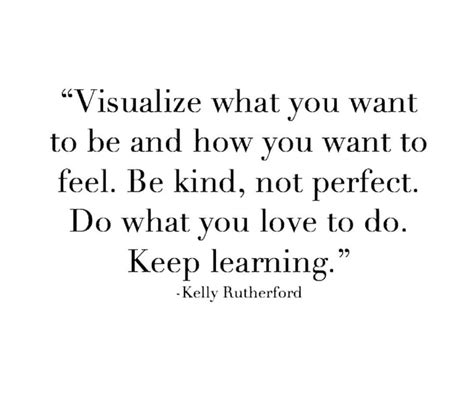 Inspirational Quotes: Kelly Rutherford's Words of Wisdom