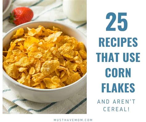 Inspiring Recipes That Go Beyond the Traditional Use of Corn Flakes