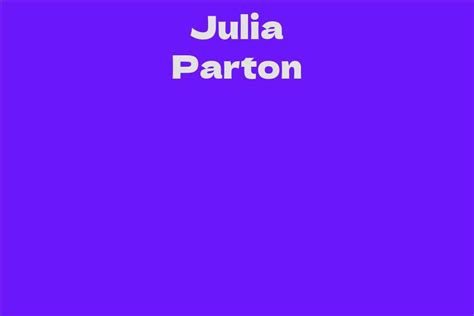 Interesting Facts About Julia Parton