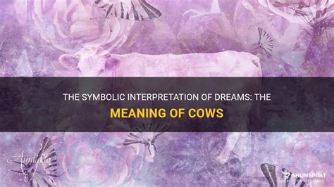 Interpreting Dreams about Cows: Pregnancy as a Symbol