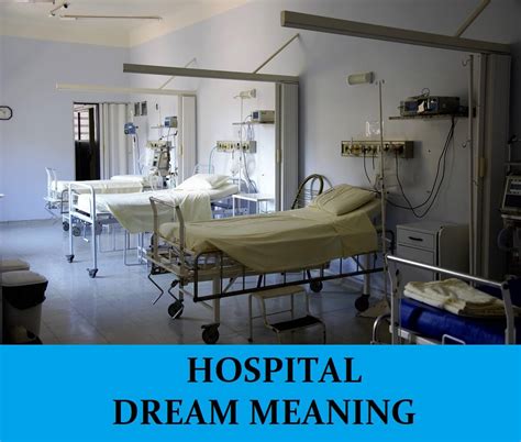 Interpreting Dreams of Being in a Hospital on the Verge of Passing Away