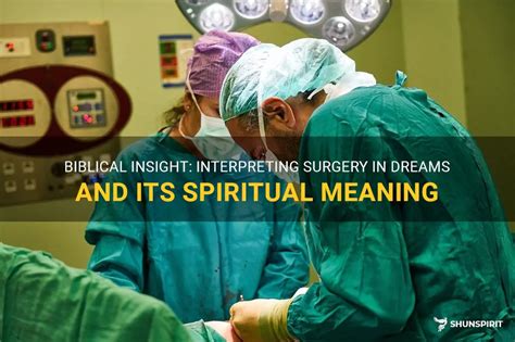 Interpreting Surgical Dreams as a Symbol of Healing and Recovery