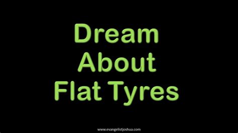 Interpreting a Flat Tire in a Dream: Decoding its Symbolic Meanings