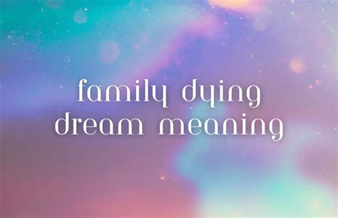 Interpreting the Symbolic Significance of Family Members in Dreams