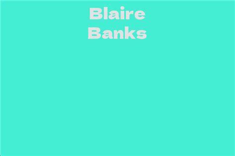 Introducing Blaire Banks: A Brief Bio