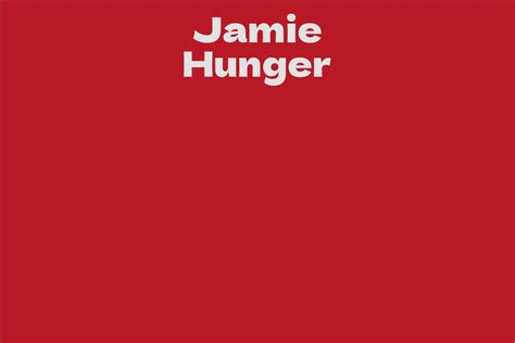 Introducing Jamie Hunger: A Brief Biography