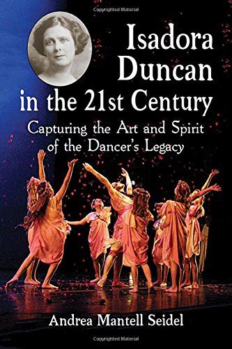 Isadora Duncan's Legacy in the World of Dance