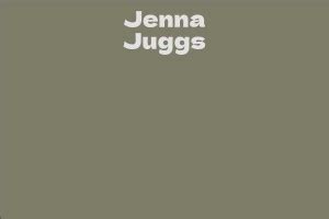 Jenna Juggs Bio