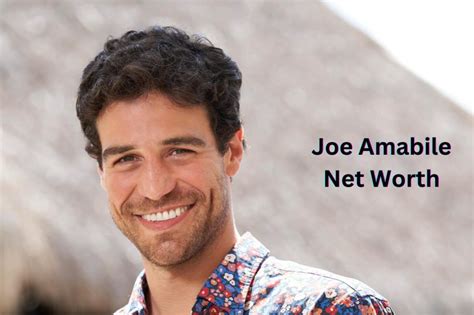 Joe Amabile Net Worth Analysis