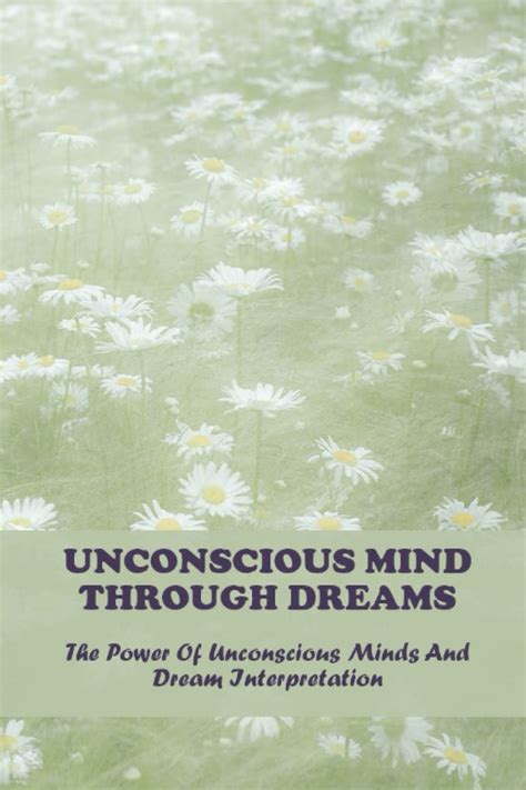 Journeying Through the Unconscious: The Art of Dream Interpretation