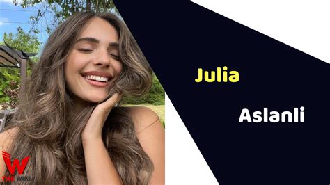 Julia Aslanli's Early Life and Background