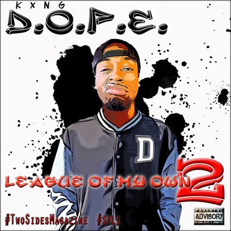 KXNG D.O.P.E Bio