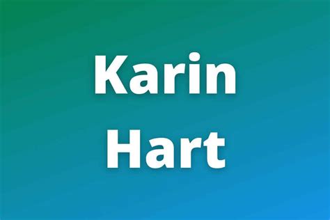 Karin Hart's Financial Success and Influence