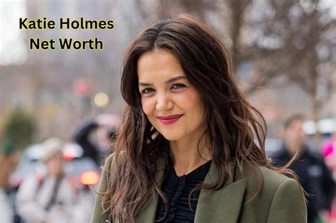 Katee Holmes Net Worth Revealed