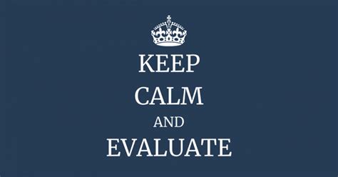 Keep Calm and Evaluate the Situation