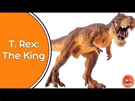 King of the Dinosaurs: Revealing the Mighty T Rex