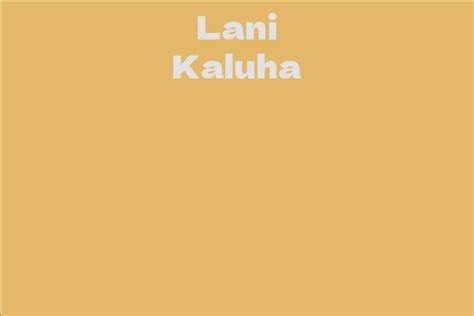 Lani Kaluha: An Up-and-Coming Talent