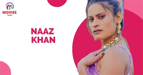 Learn About Naaz Khan's Body Stats