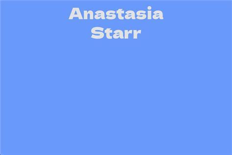 Legacy and Impact of Anastasia Starr in the Industry