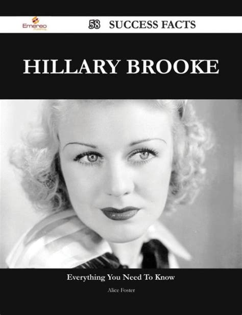 Lesser-Known Facts About Hillary Brooke