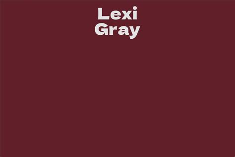 Lexi Gray's Net Worth and Business Ventures