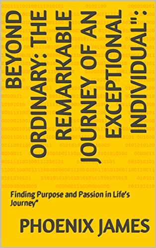 Life Journey of the Exceptional Individual