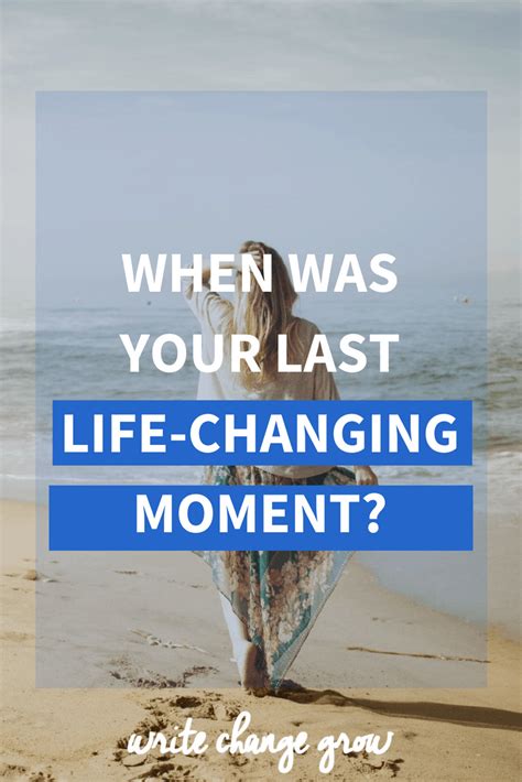 Life-changing Moments