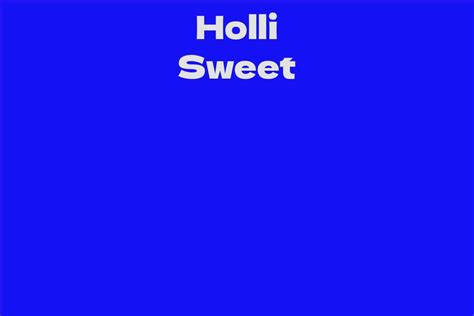 Lifestyle and Career of Holli Sweet