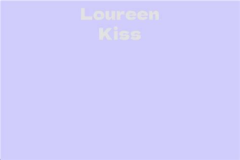 Loureen Kiss: A Rising Star in the Entertainment Industry