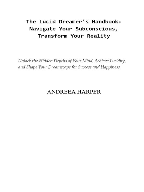 Lucid Dreaming: Navigating the Boundaries of Reality and the Subconscious