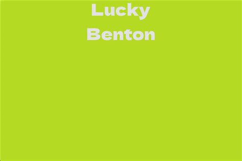 Lucky Benton's Journey in the Entertainment Industry