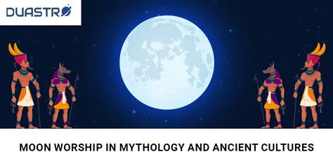 Lunar Legends and Mythologies: The Celestial Body's Impact on Cultures around the World