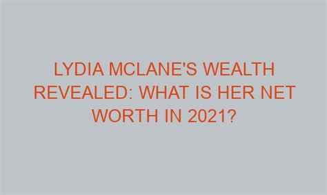 Lydia Mclane's Wealth Insight