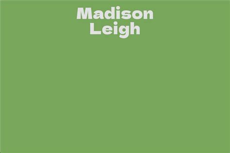 Madison Leigh's Career in the Entertainment Industry