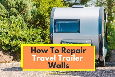 Maintaining and Troubleshooting Your Travel Trailer While on the Road