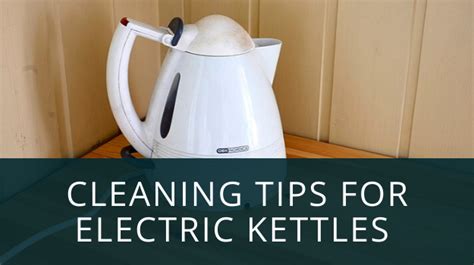 Maintenance and Cleaning Tips for Your Electric Kettle