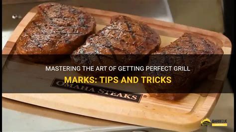 Mastering the Art of Grill Marks: Techniques to Create Eye-Catching Presentation