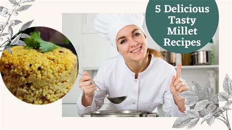 Mastering the Art of Millet Cooking: Essential Tips and Techniques