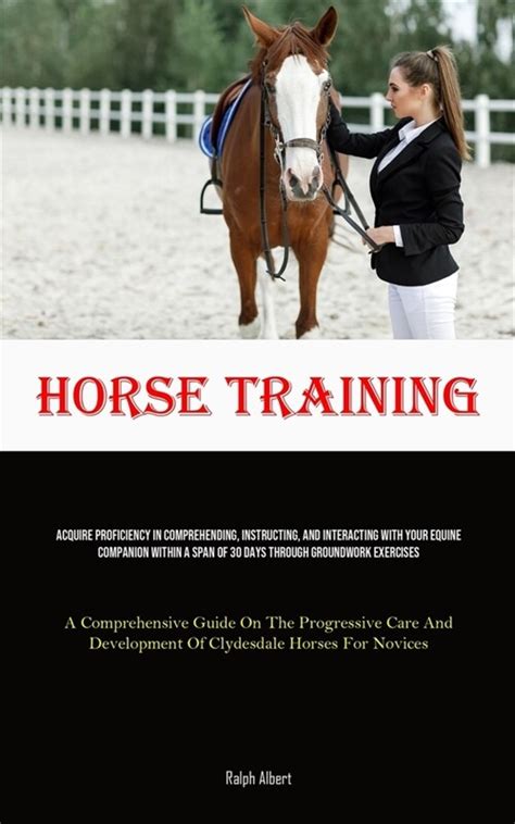 Mastering the Basics: Acquiring Proficiency in Proper Techniques for Guiding an Equine